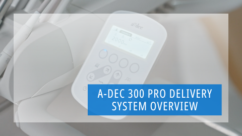 A-dec 300 Pro Delivery System Overview